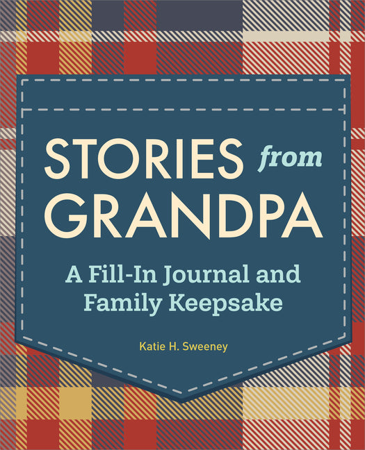 Book cover for Stories from Grandpa: A Fill-In Journal and Family Keepsake