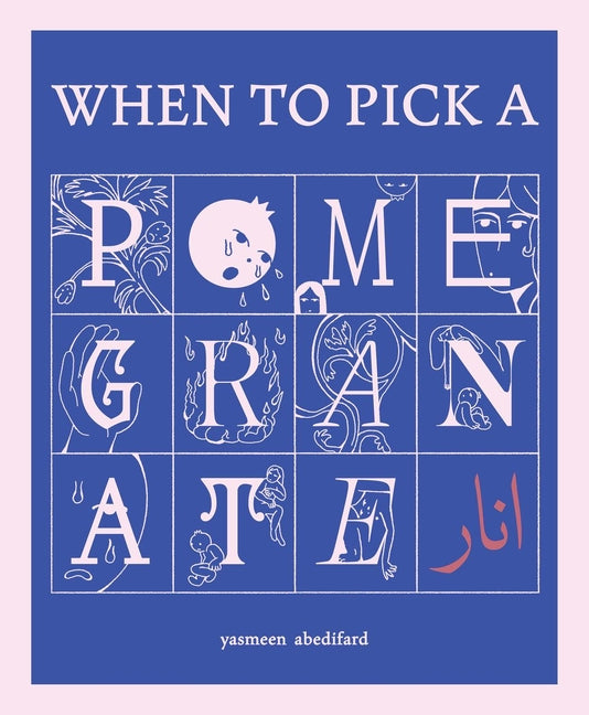 Book cover for When to Pick a Pomegranate