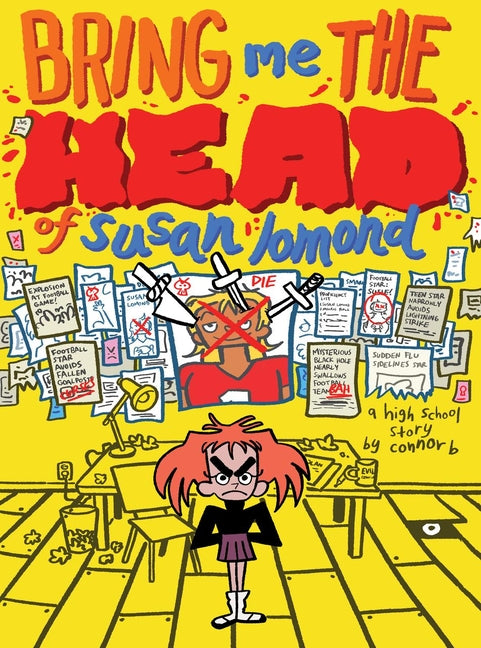 Book cover for Bring Me the Head of Susan Lomond: A High School Story