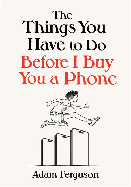 Book cover for Things You Have to Do Before I Buy You a Phone