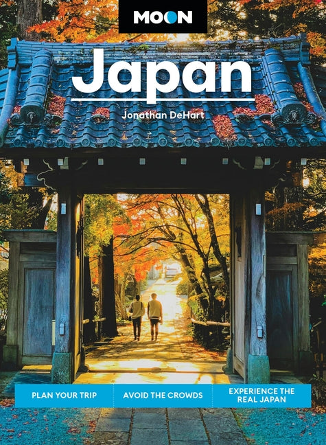 Book cover for Moon Japan: Plan Your Trip, Avoid the Crowds, Experience the Real Japan (Revised)