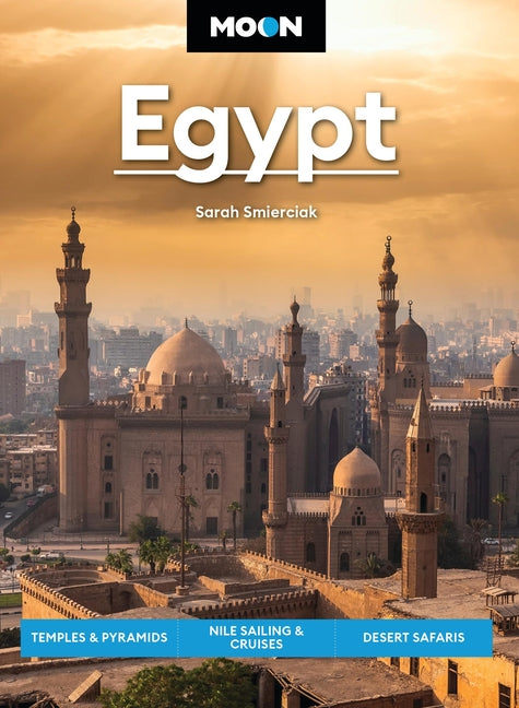 Book cover for Moon Egypt: Temples & Pyramids, Nile Sailing & Cruises, Desert Safaris (Revised)