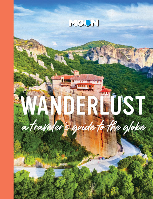 Book cover for Wanderlust: A Traveler's Guide to the Globe (Revised)
