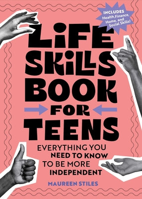 Book cover for Life Skills Book for Teens: Everything You Need to Know to Be More Independent