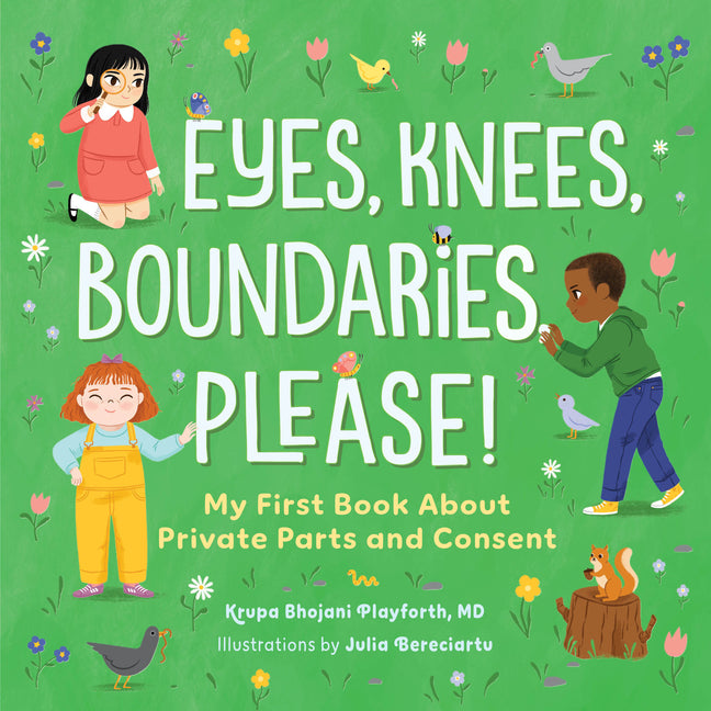Book cover for Eyes, Knees, Boundaries, Please!: My First Book about Private Parts and Consent