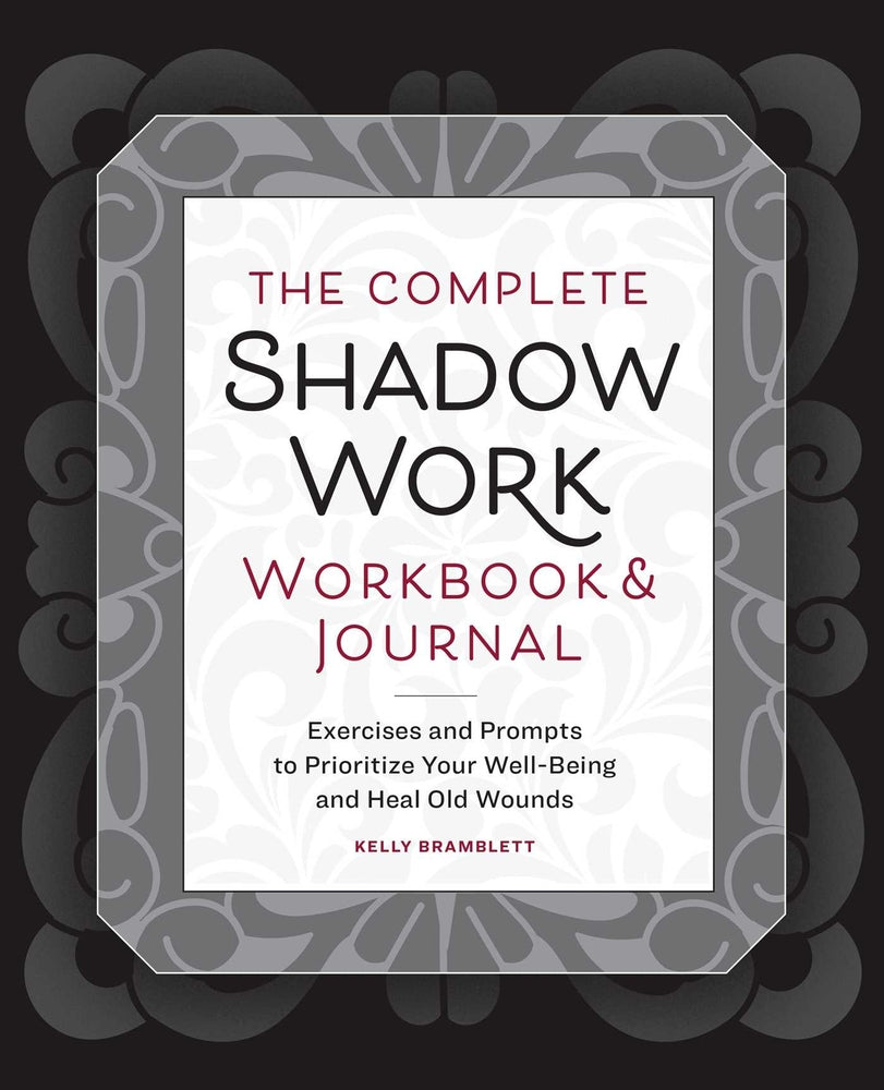 Book cover for The Complete Shadow Work Workbook & Journal: Exercises and Prompts to Prioritize Your Well-Being and Heal Old Wounds