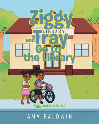 Book cover for Ziggy and Tray Go To The Library