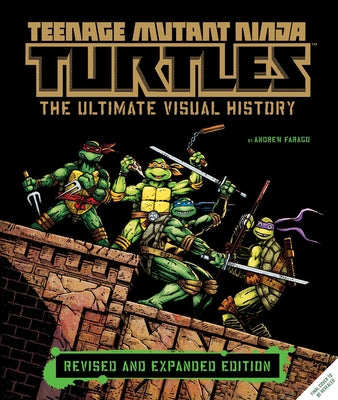 Book cover for Teenage Mutant Ninja Turtles: The Ultimate Visual History: Revised and Expanded Edition