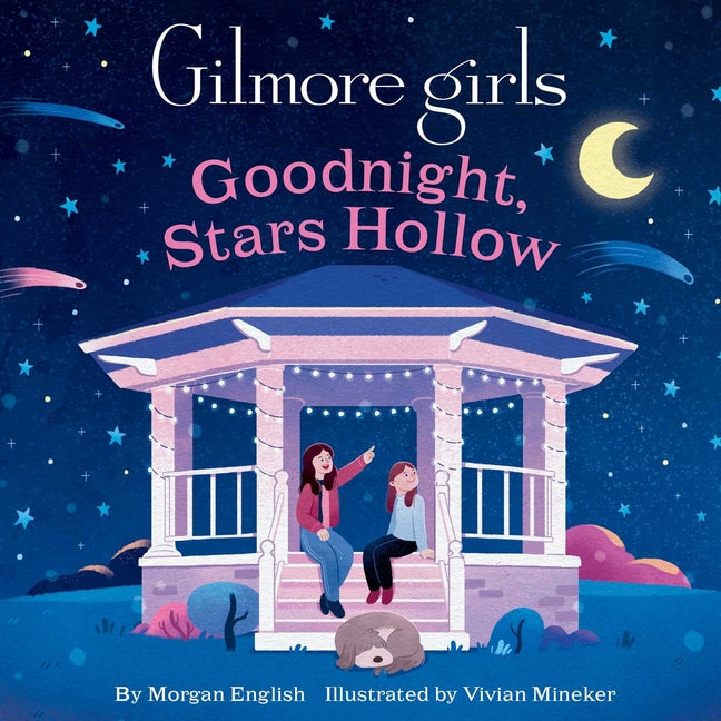 Book cover for Gilmore Girls: Goodnight, Stars Hollow