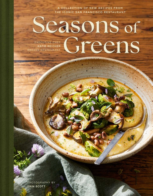 Book cover for Seasons of Greens: A Collection of New Recipes from the Iconic San Francisco Restaurant