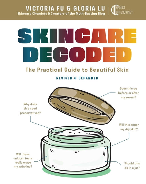 Book cover for Skincare Decoded: Revised and Expanded: The Practical Guide to Beautiful Skin