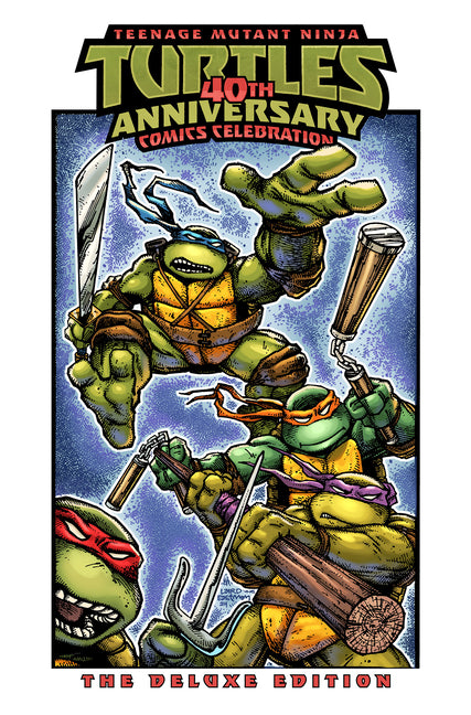 Book cover for Teenage Mutant Ninja Turtles: 40th Anniversary Comics Celebration--The Deluxe Edition