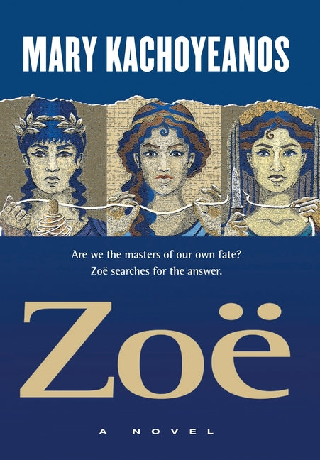 Book cover for Zoë: Are we the masters of our own fate? Zoë searches for the answer.