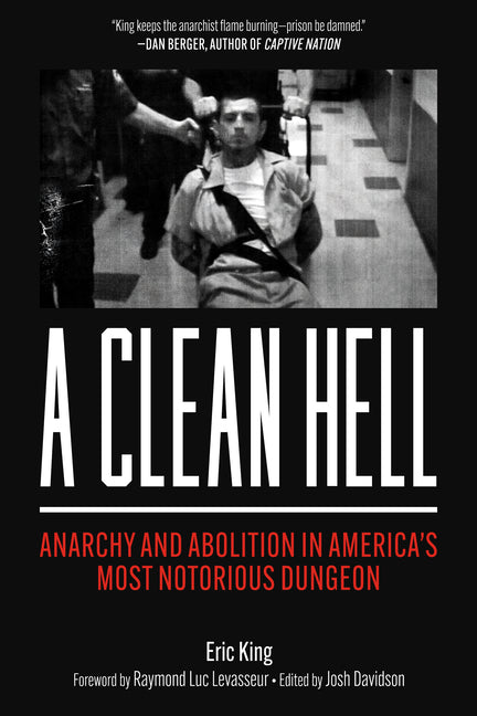 Book cover for Clean Hell: Anarchy and Abolition in America's Most Notorious Dungeon