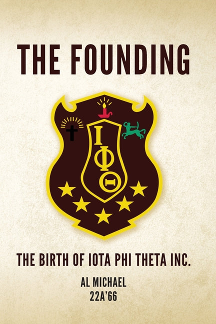 Book cover for Founding: The Birth of Iota Phi Theta Inc.