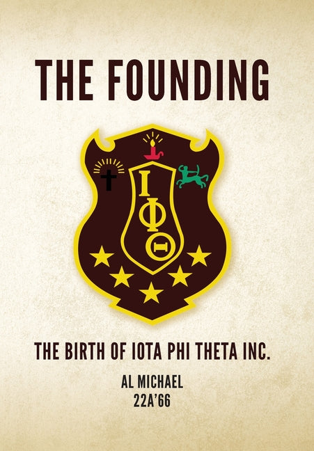 Book cover for Founding: The Birth of Iota Phi Theta Inc.
