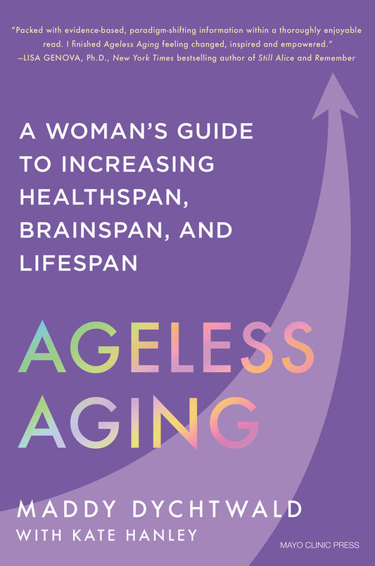 Book cover for Ageless Aging: A Woman's Guide to Increasing Healthspan, Brainspan, and Lifespan