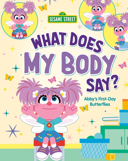 Book cover for What Does My Body Say?: Abby's First-Day Butterflies