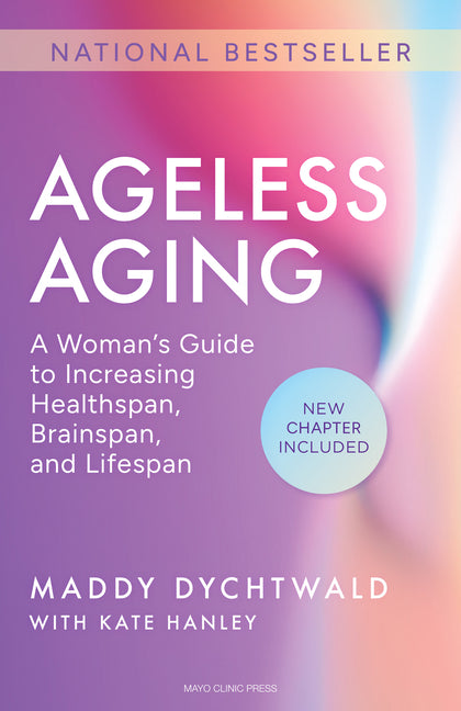 Book cover for Ageless Aging: A Woman's Guide to Increasing Healthspan, Brainspan, and Lifespan