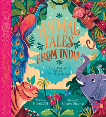 Book cover for Animal Tales from India: Ten Stories from the Panchatantra