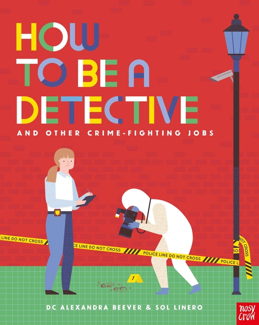 Book cover for How to Be a Detective and Other Crime-Fighting Jobs