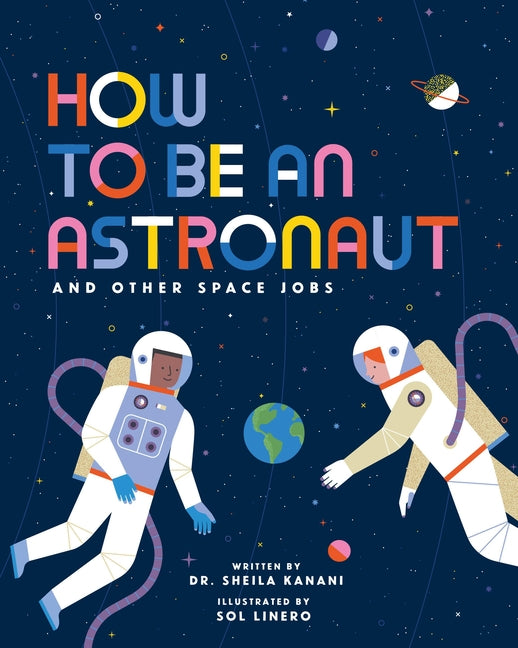 Book cover for How to Be an Astronaut and Other Space Jobs