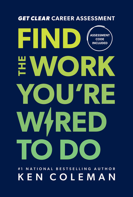 Book cover for Get Clear Career Assessment: Find the Work You're Wired to Do