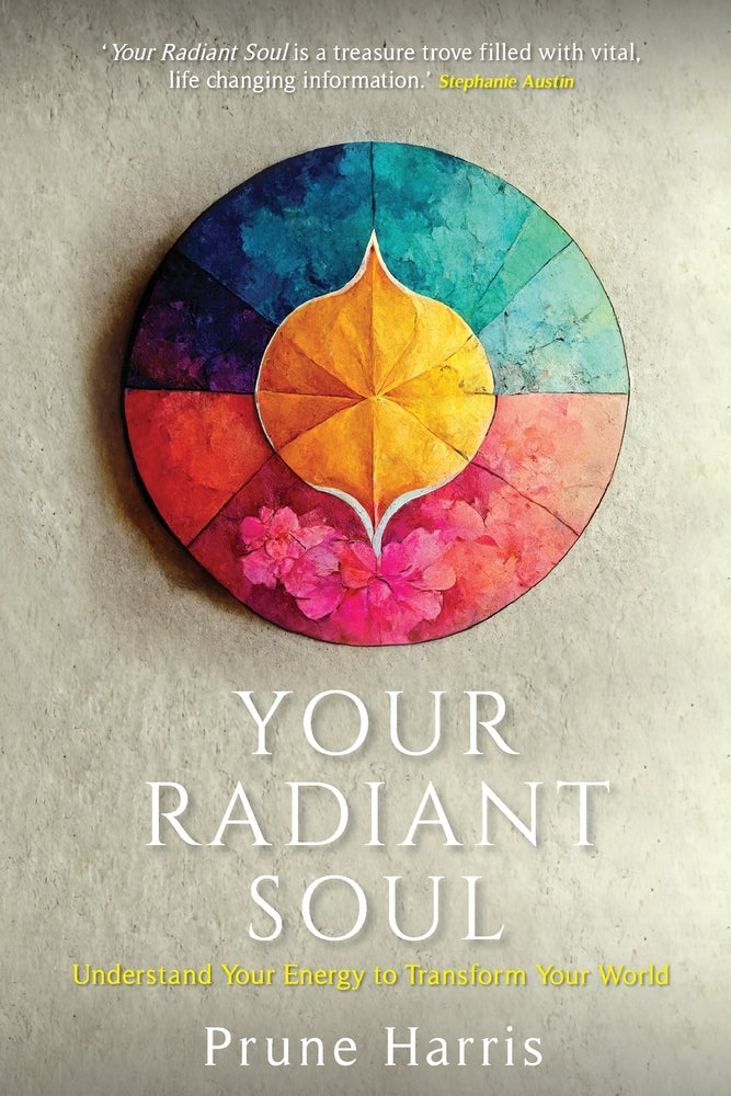 Book cover for Your Radiant Soul: Understand Your Energy to Transform Your World