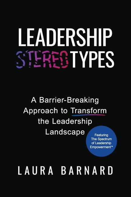 Book cover for Leadership Types: A Barrier-Breaking Approach to Transform the Leadership Landscape