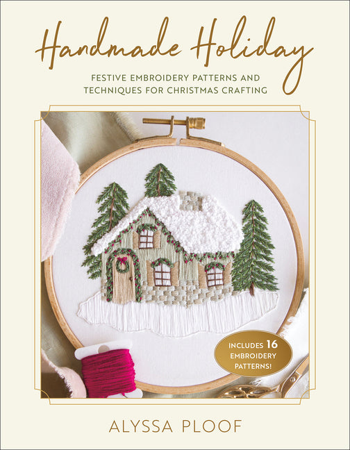 Book cover for Handmade Holiday: Festive Embroidery Patterns and Techniques for Christmas Crafting