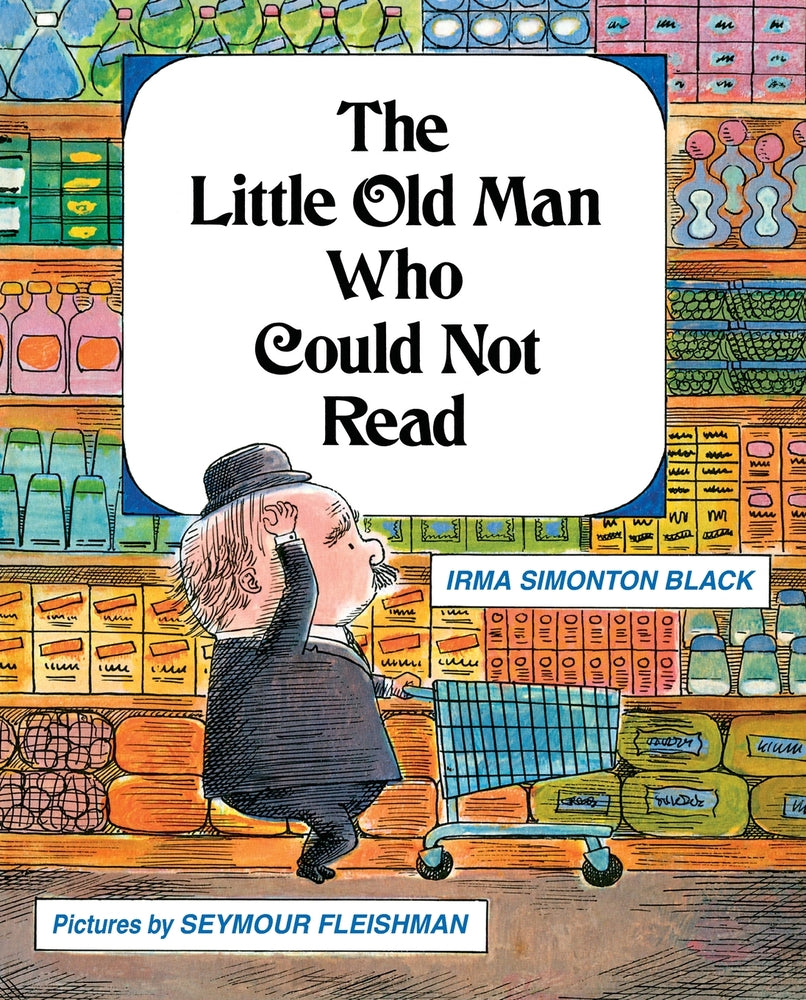 Book cover for The Little Old Man Who Could Not Read