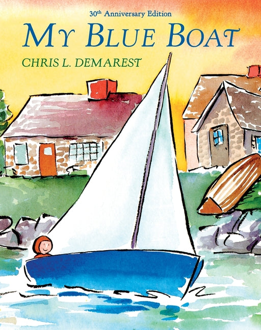 Book cover for My Blue Boat: 30th Anniversary Edition