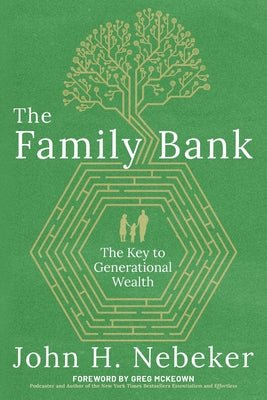 Book cover for The Family Bank: The Key to Generational Wealth