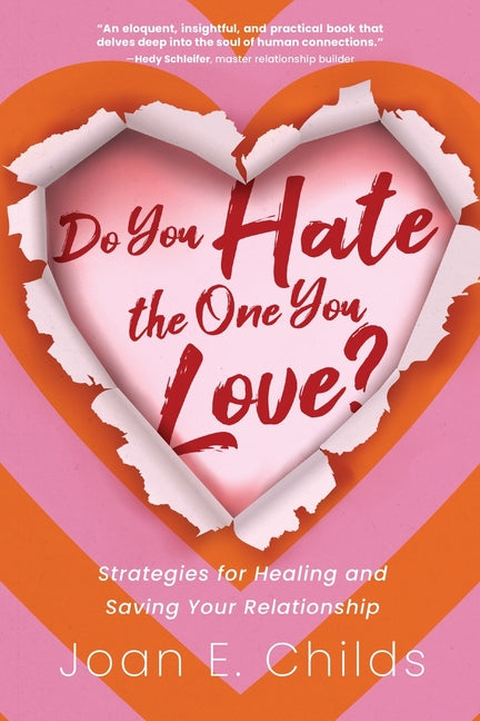 Book cover for Do You Hate the One You Love?: Strategies for Healing and Saving Your Relationship