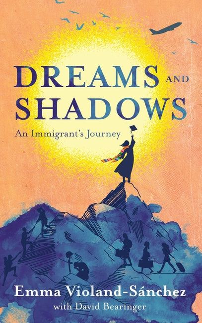 Book cover for Dreams and Shadows: An Immigrant's Journey