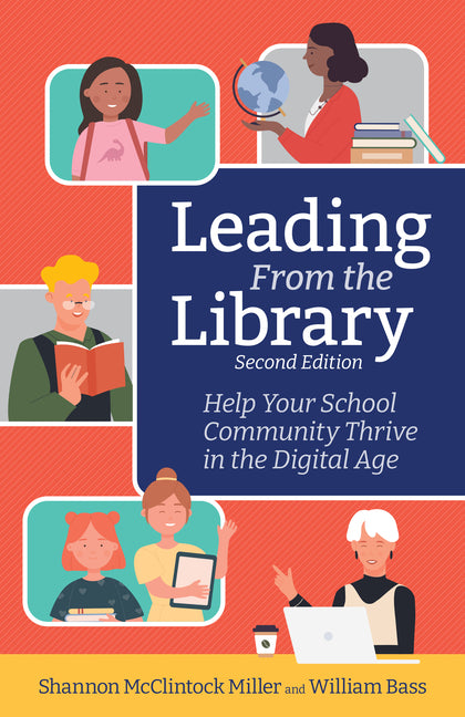 Book cover for Leading from the Library, Second Edition: Help Your School Community Thrive in the Digital Age