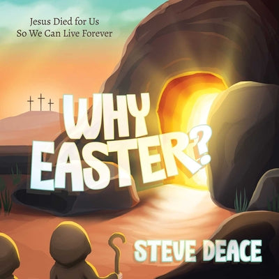 Book cover for Why Easter?: Jesus Died for Us So We Can Live Forever