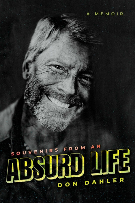 Book cover for Souvenirs from an Absurd Life: A Memoir