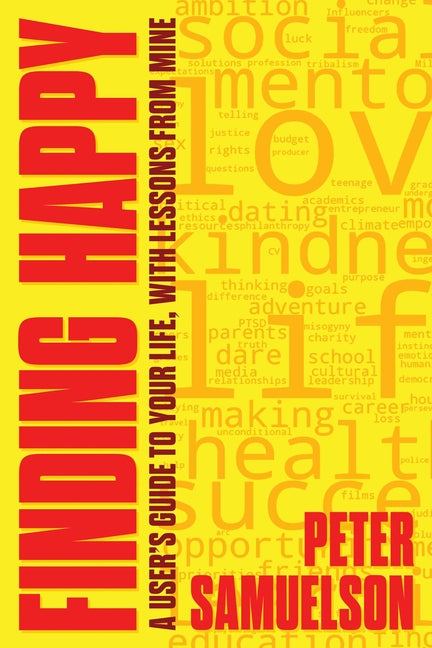 Book cover for Finding Happy: A User's Guide to Your Life, with Lessons from Mine