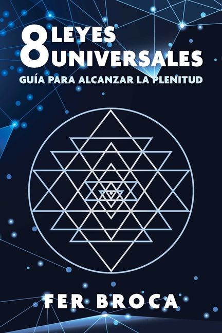 Book cover for 8 Leyes Universales: Guía Para Alcanzar La Plenitud (Edition, Edicion Revisada)