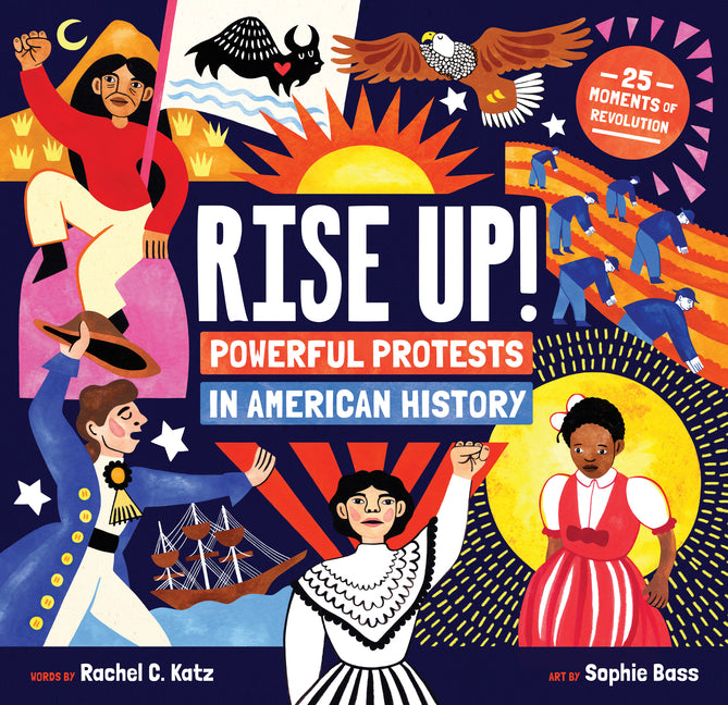 Book cover for Rise Up!: Powerful Protests in American History