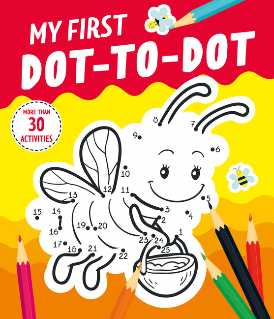 Book cover for My First Dot-To-Dot: More Than 30 Activities