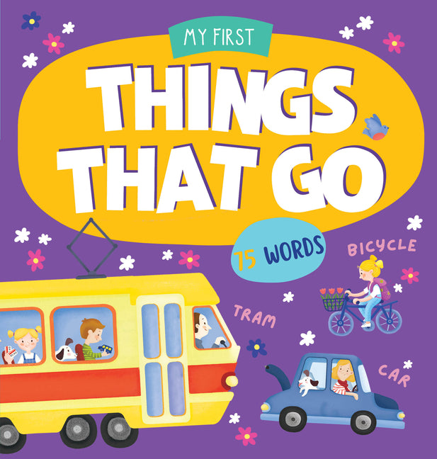 Book cover for Things That Go: More Than 50 Words to Learn!