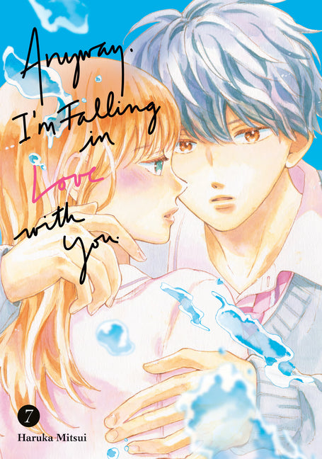 Book cover for Anyway, I'm Falling in Love with You. 7