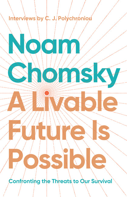 Book cover for Livable Future Is Possible: Confronting the Threats to Our Survival
