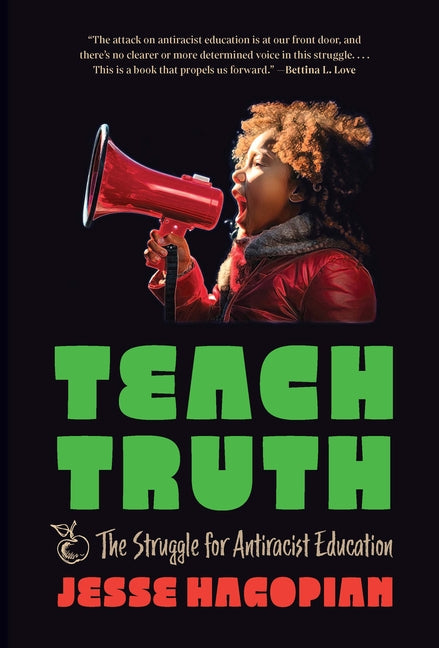 Book cover for Teach Truth: The Struggle for Antiracist Education
