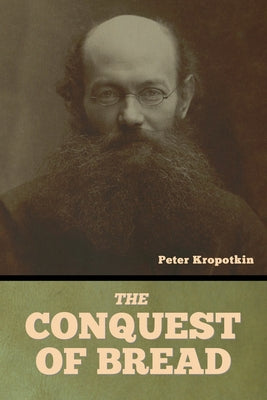 Book cover for The Conquest of Bread