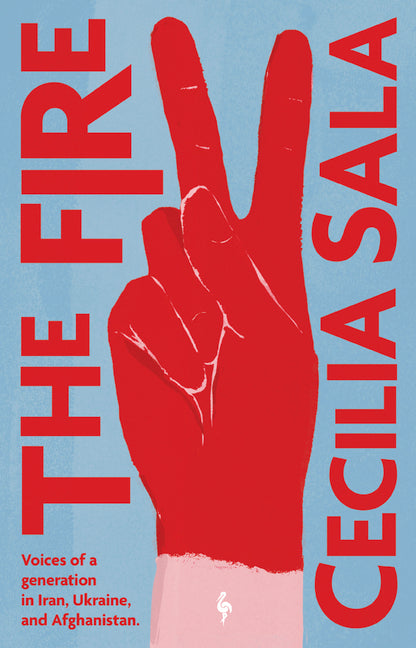 Book cover for Fire: Voices of a Generation in Iran, Ukraine, & Afghanistan