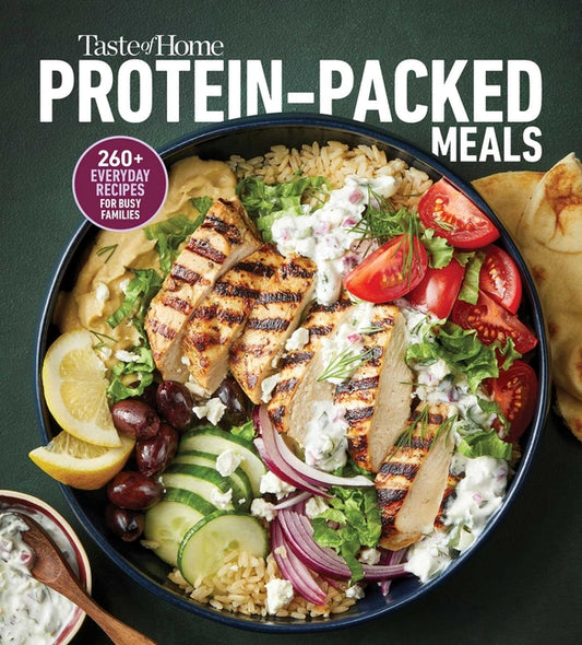 Book cover for Taste of Home Protein Packed Meals: Fuel Your Day with 250+ Protein-Rich Recipes for Busy Families, Fitness Goals, and Glp-1 Support