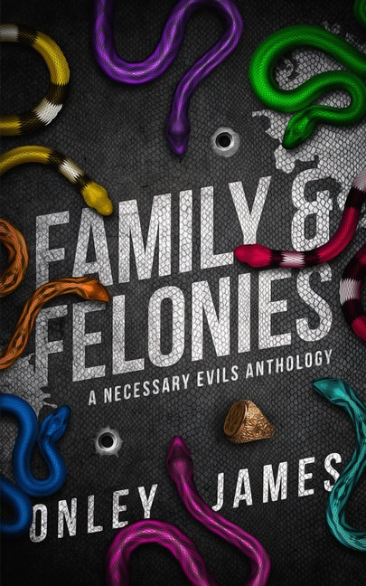 Book cover for Family & Felonies: A Necessary Evils Anthology